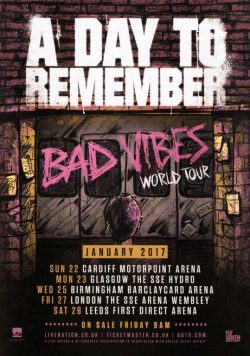 A DAY TO REMEMBER Bad Vibrations 2017 UK Tour Poster
