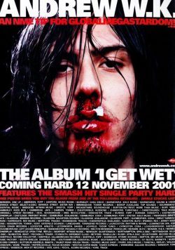 ANDREW W.K. I Get Wet Poster Print