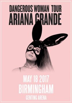 ARIANA GRANDE Dangerous Woman Tour: Birmingham May 18 2017 Poster Print