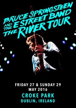 BRUCE SPRINGSTEEN River Tour Croke Park Dublin May 2016 Poster