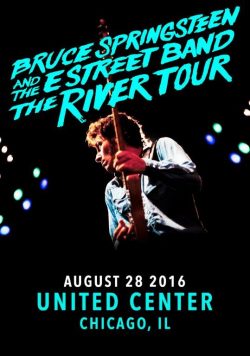 BRUCE SPRINGSTEEN River Tour United Center - August 28 2016 Poster