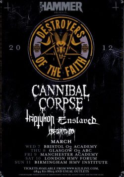 CANNIBAL CORPSE Destroyers Of The Faith 2012 UK Tour Poster