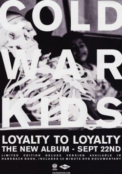 COLD WAR KIDS Loyalty To Loyalty Poster Print