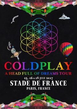 COLDPLAY Stade De France - July 15, 16 & 18 2017 Poster