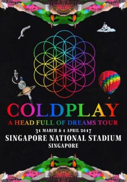 COLDPLAY Singapore National Stadium - 31 March/1AprIl 2017 Poster Print
