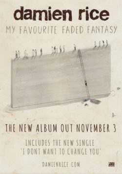 DAMIEN RICE My Favourite Faded Fantasy Poster