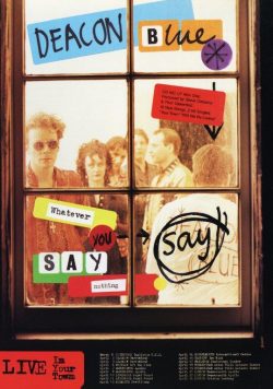 DEACON BLUE Whatever You Say, Say Nothing 1993 UK Tour Poster Print