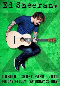 ED SHEERAN Dublin Croke Park x Tour 2015 Poster