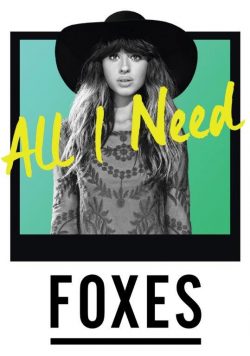 FOXES All I Need Poster Print