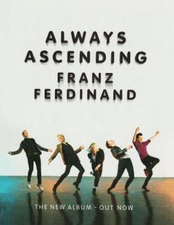 FRANZ FERDINAND Always Ascending Poster Print