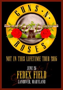 GUNS N ROSES FedEx Field Landover - June 26th 2016 Poster