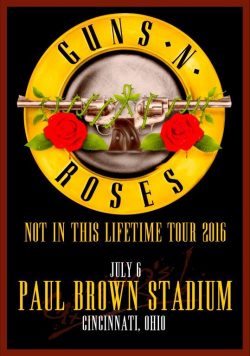 GUNS N ROSES Paul Brown Stadium Cincinnati - July 6th 2016 Poster Print