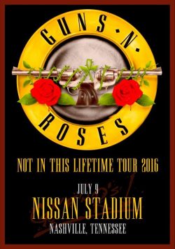 GUNS N ROSES Nissan Stadium Nashville - July 9th 2016 Poster Print
