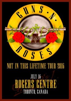 GUNS N ROSES Rogers Centre Toronto Canada - July 16 2016 Poster