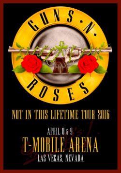 GUNS N ROSES T-Mobile Arena Las Vegas - April 8/9th 2016 Poster Print