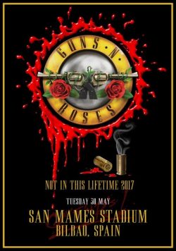 GUNS N ROSES San Mames Stadium Bilbao - 30 May 2017 Poster Print