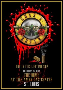 GUNS N ROSES The Dome St Louis - July 27th 2017 Poster Print