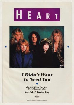 HEART I Don?t Want To Need You Poster