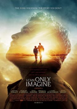 I CAN ONLY IMAGINE 2018 Poster Print