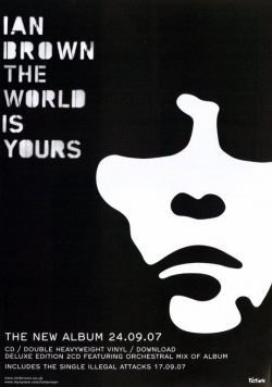 IAN BROWN The World Is Yours Poster Print