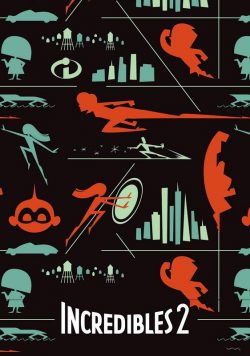 INCREDIBLES 2 Movie Poster Print