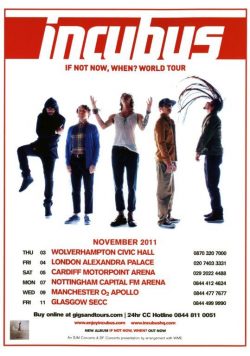 INCUBUS If Not Now, When? 2011 World Tour Poster Print