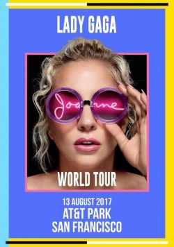 LADY GAGA Joanne 2017 Tour: AT&T Park San Francisco Poster