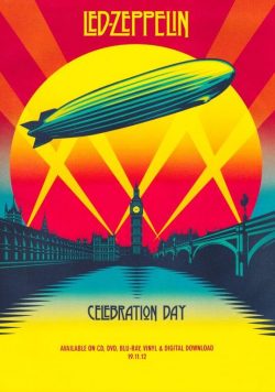 LED ZEPPELIN Celebration Day Poster