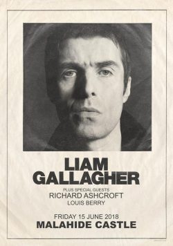 LIAM GALLAGHER As You Were 2018 UK Tour: DUBLIN Malahide Castle w/ Richard Ashcroft Poster