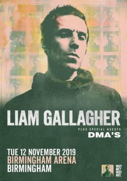 LIAM GALLAGHER Why Me? Why Not. 2019 UK Tour: BIRMINGHAM Arena Poster