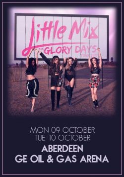 LITTLE MIX Glory Days Tour - Aberdeen Arena - October 2017 Poster Print