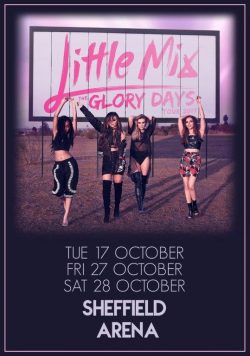 LITTLE MIX Glory Days Tour - Sheffield Arena - October 2017 Poster Print