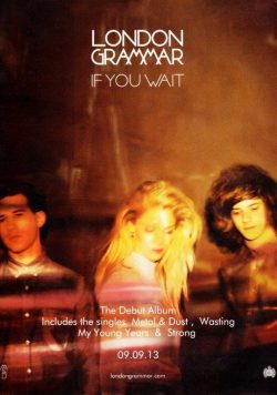 LONDON GRAMMAR If You Wait Poster Print