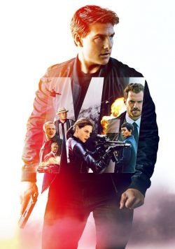 MISSION IMPOSSIBLE: FALLOUT 2018 Poster