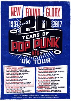 NEW FOUND GLORY 20 Years Of Pop Punk 2017 UK Tour Poster