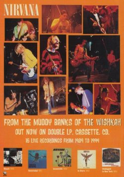 NIRVANA From The Muddy Banks Of The Whiskah Poster Print