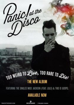 PANIC! AT THE DISCO Too Weird To Live Too Rare To Die Poster