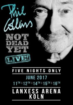 PHIL COLLINS Not Dead Yet 2017 Lanxess Arena Köln Poster Print