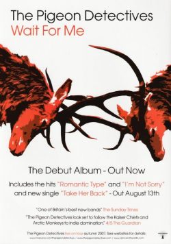THE PIGEON DETECTIVES Wait For Me Poster Print