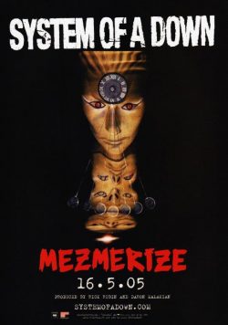 SYSTEM OF A DOWN Mezmerize Poster