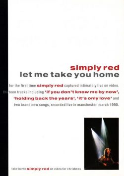 SIMPLY RED Let Me Take You Home Poster Print