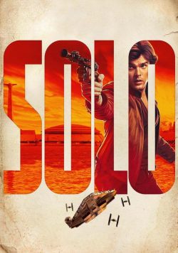 SOLO: A STAR WARS STORY Movie Poster