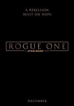 STAR WARS; ROGUE ONE Movie Poster Print