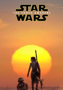 STAR WARS; THE FORCE AWAKENS Movie Poster Print
