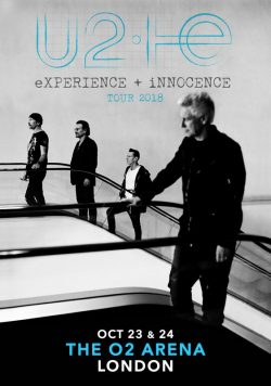U2 Experience + Innocence 2018 Tour The 02 Arena London Poster