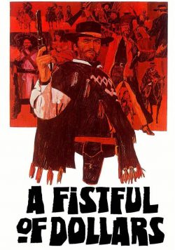 A FISTFUL OF DOLLARS 1964 Movie Poster