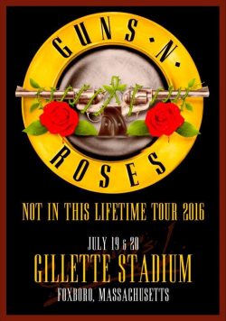GUNS N ROSES Gillette Stadium Foxboro- July 19 20 2016 Poster