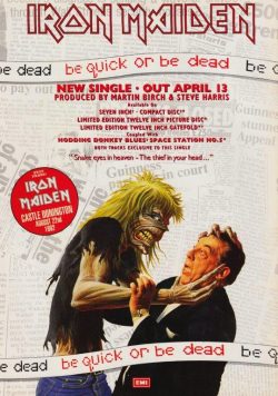 IRON MAIDEN Be Quick Or Be Dead Poster Print