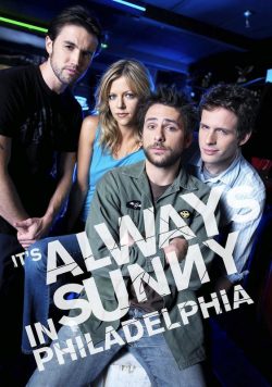 IT'S ALWAYS SUNNY IN PHILADELPHIA Season 1 Poster