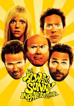 ITS ALWAYS SUNNY IN PHILADELPHIA Season 6 Poster